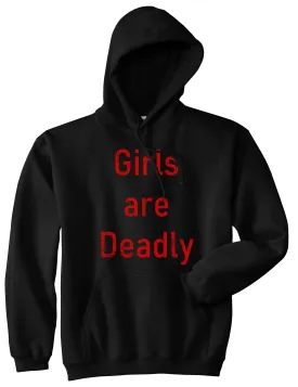 Girls Are Deadly Mens Pullover Hoodie
